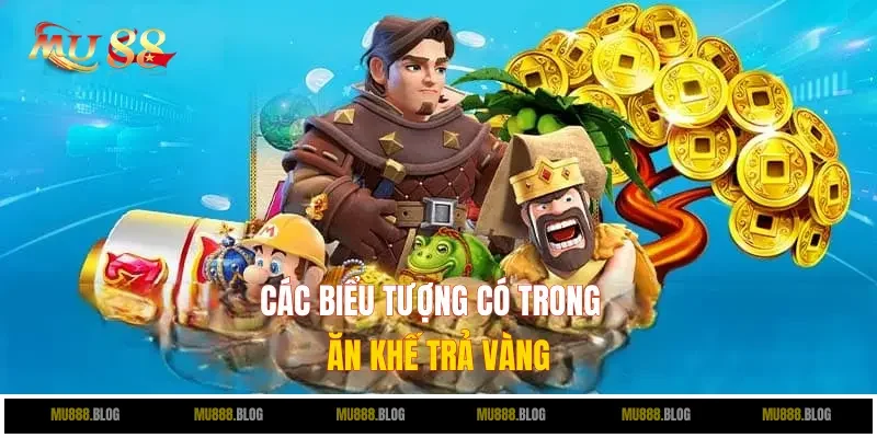 Giải thích các biểu tượng trong ăn khế trả vàng cho bạn