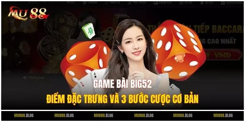 Game Bài Big52 mu88