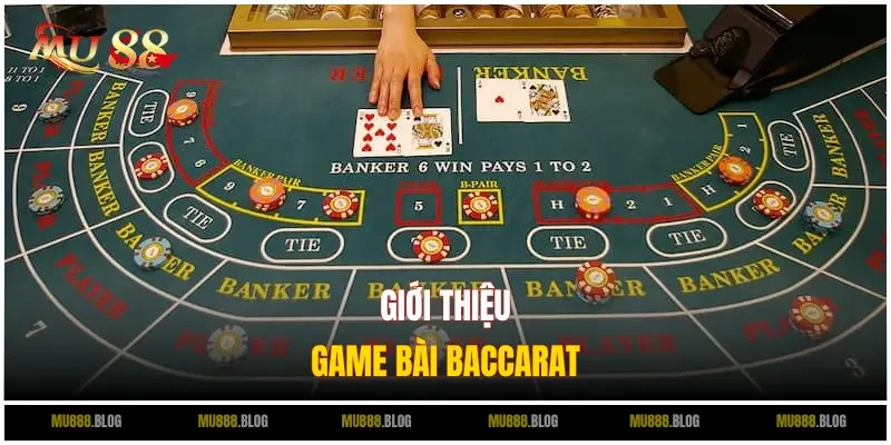 Tìm hiểu về bài Baccarat
