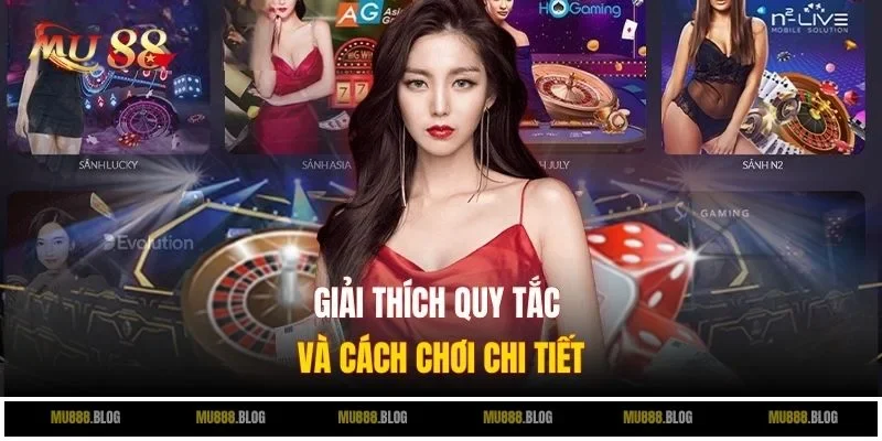 Giải thích quy tắc và cách chơi chi tiết