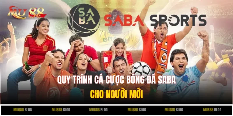 Quy trình cá cược bóng đá SABA cho người mới