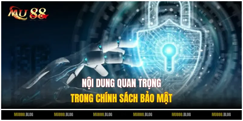 Quy định quan trọng trong chính sách bảo mật