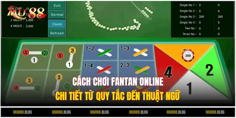 Chia sẻ cách chơi Fantan Online chi tiết cho tân thủ