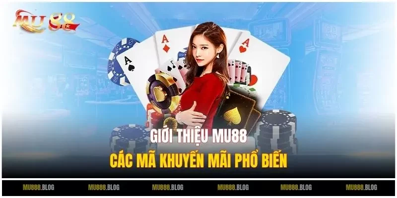 Giới thiệu MU88 các mã khuyến mãi phổ biến