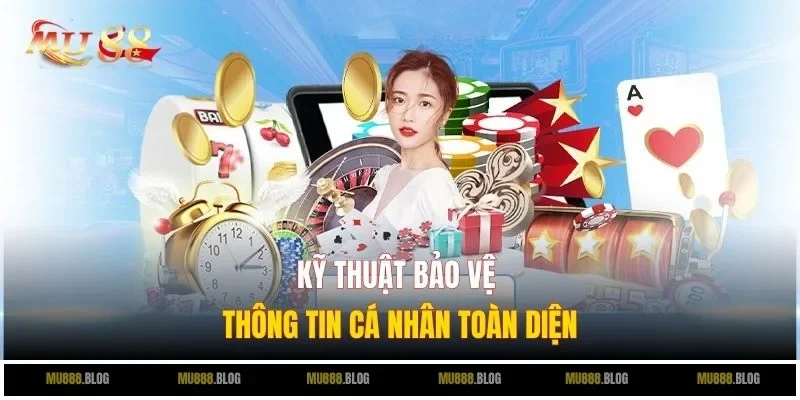 Kỹ thuật bảo vệ thông tin cá nhân toàn diện
