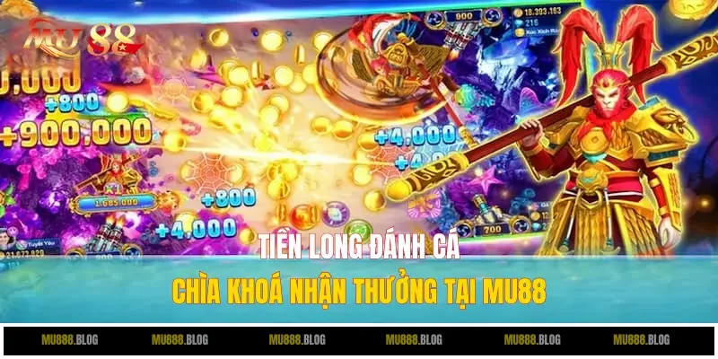 Tiền Long Đánh Cá mu88