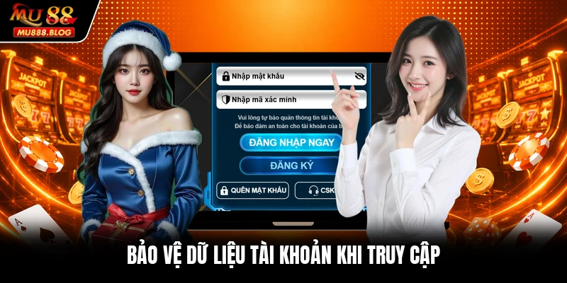 Bảo vệ dữ liệu tài khoản khi truy cập